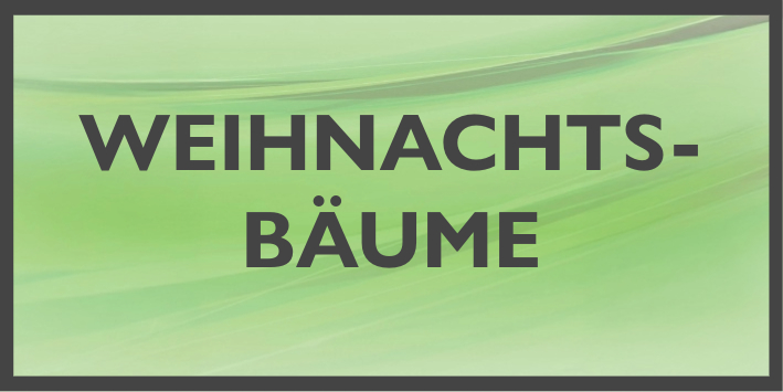 WEIHNACHTSBAEUME